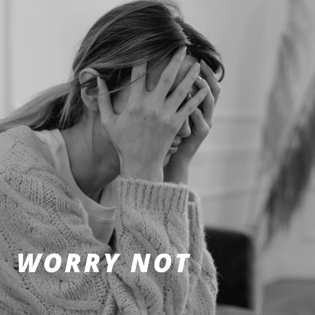  Worry not