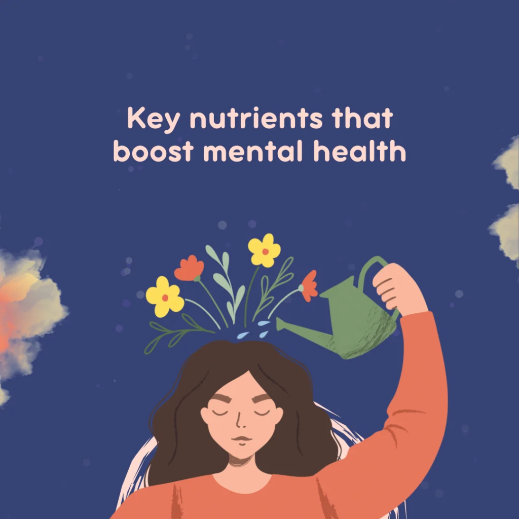 Key Nutrients that Boost Mental Health